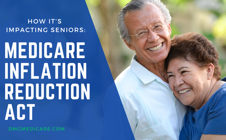  How the Medicare Inflation Reduction Act Impacts Seniors: A Closer Look